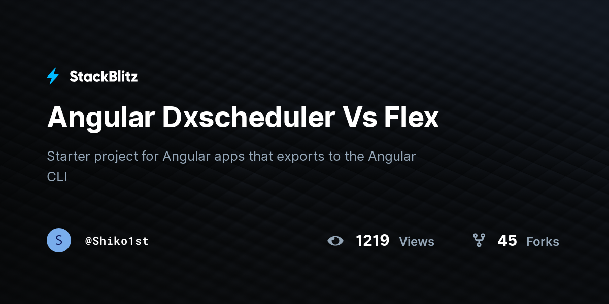 Angular Dxscheduler Vs Flex - StackBlitz