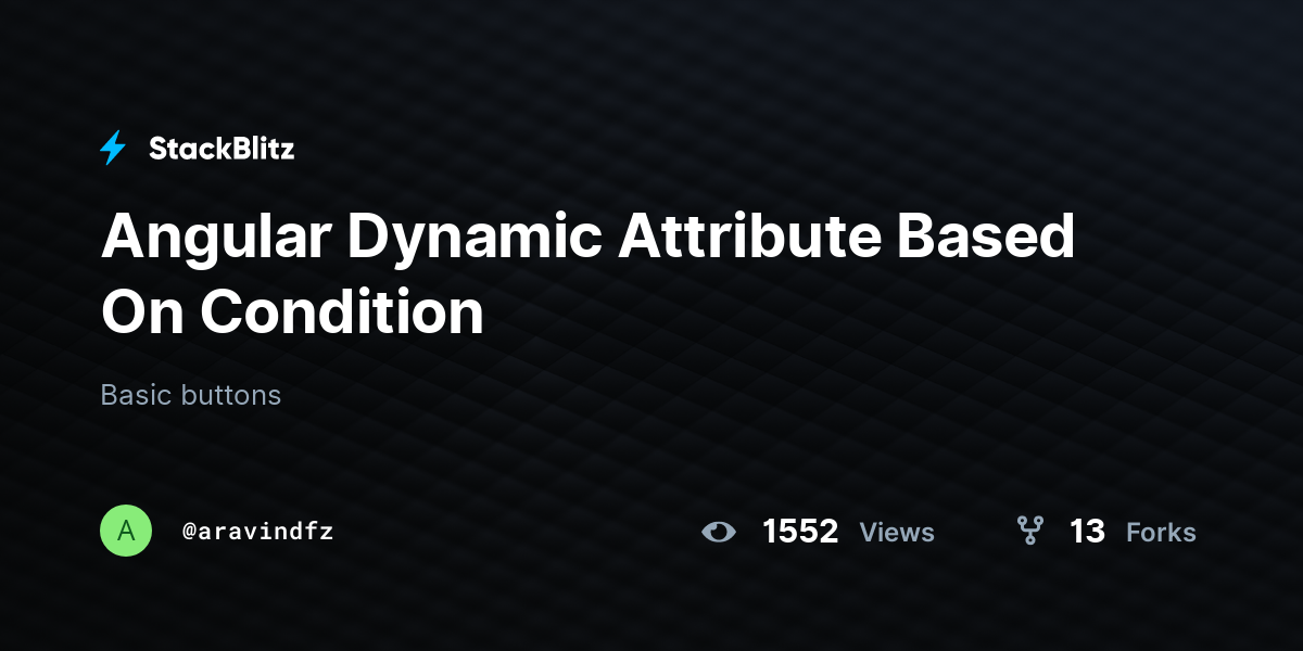 Angular Dynamic Attribute Based On Condition - StackBlitz