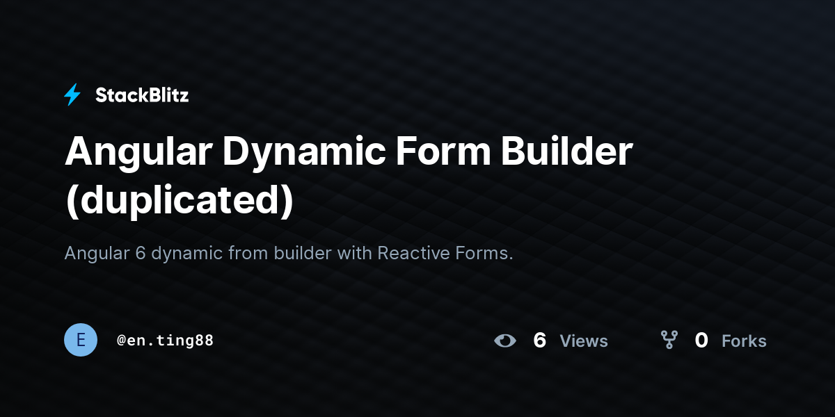Angular Dynamic Form Builder (duplicated) - StackBlitz