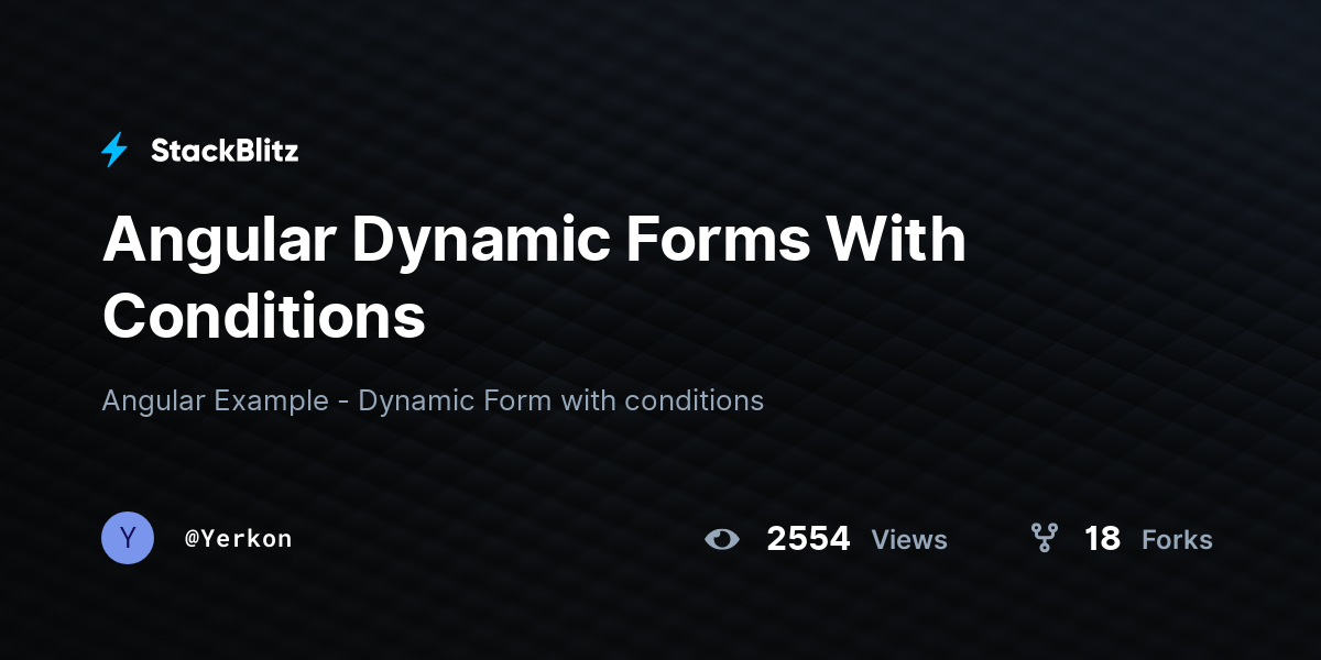 Angular Dynamic Forms With Conditions StackBlitz