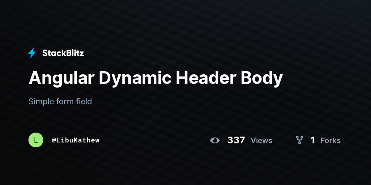 Angular Dynamic Header Body StackBlitz