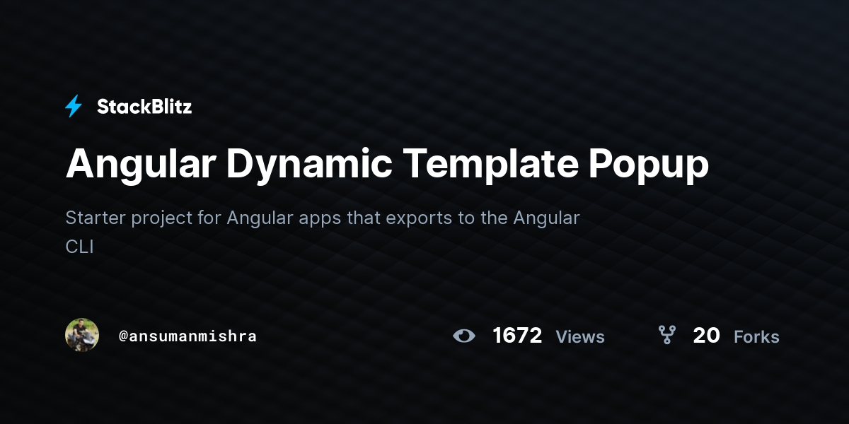 Angular Dynamic Template Popup - StackBlitz