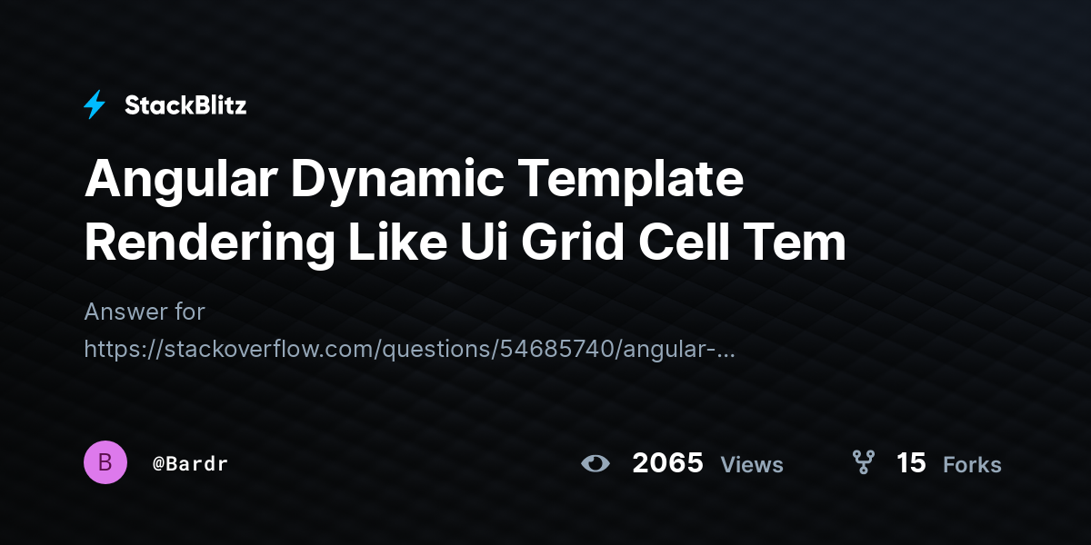 Angular Dynamic Template Rendering Like Ui Grid Cell Tem - StackBlitz