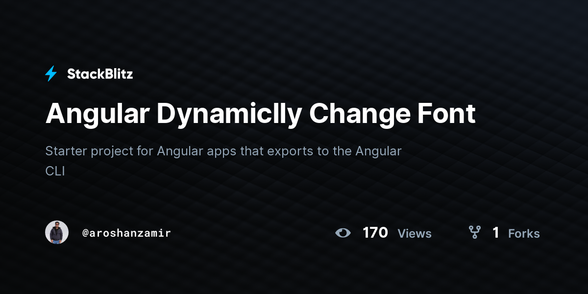Angular Dynamiclly Change Font - StackBlitz