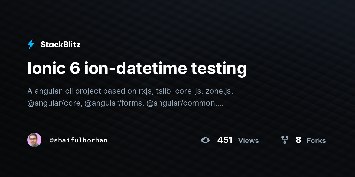 Ionic 6 ion-datetime testing - StackBlitz