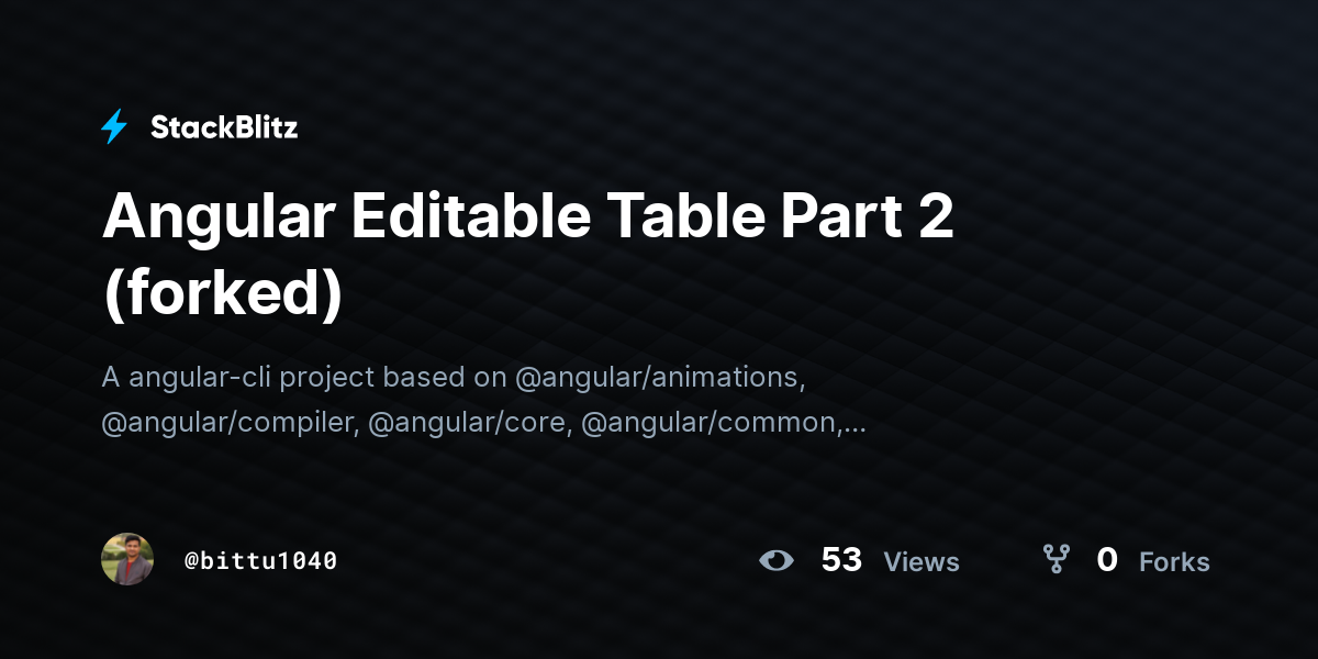 Angular Editable Table Part 2 (forked) - StackBlitz
