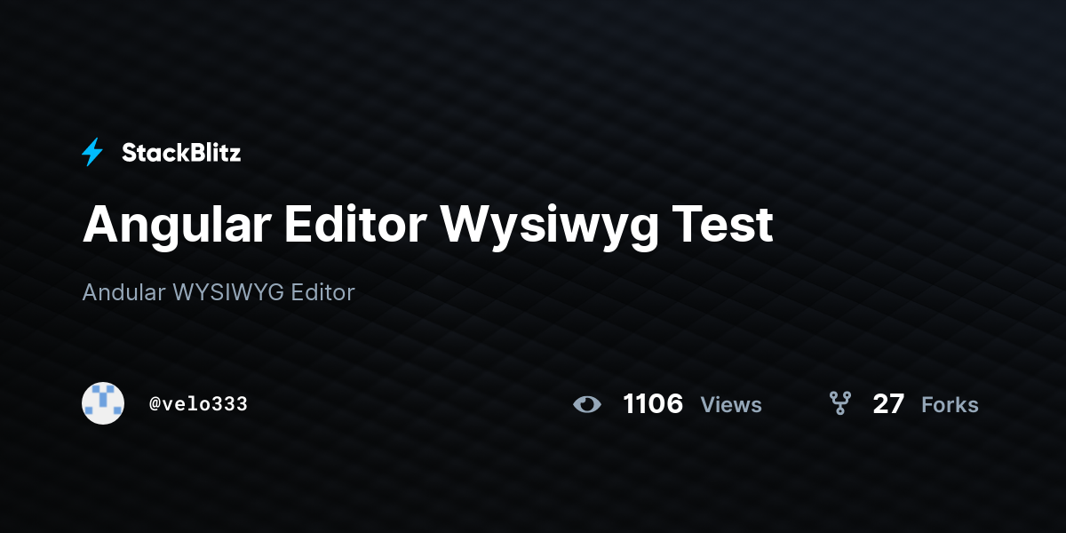 Angular Editor Wysiwyg Test - StackBlitz