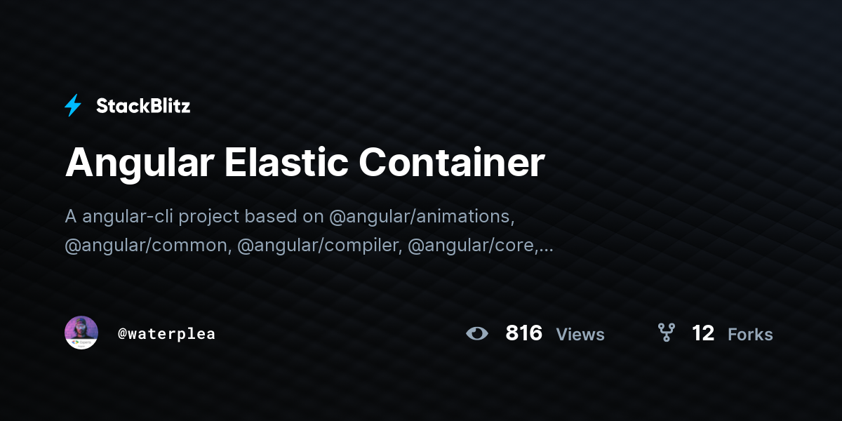 Angular Elastic Container - StackBlitz