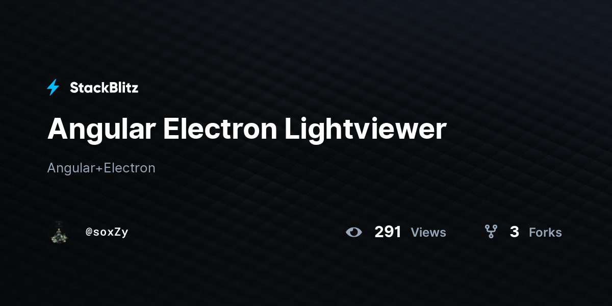 Angular Electron Lightviewer StackBlitz