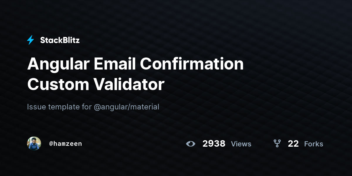Angular Email Confirmation Custom Validator - StackBlitz