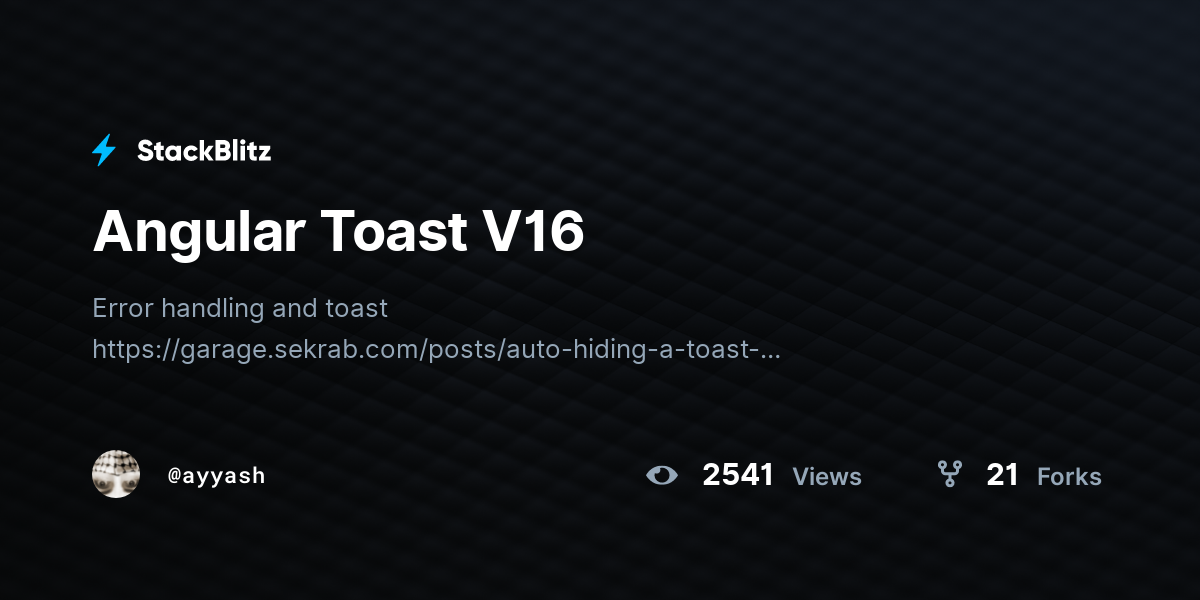 Angular Toast V16 - StackBlitz
