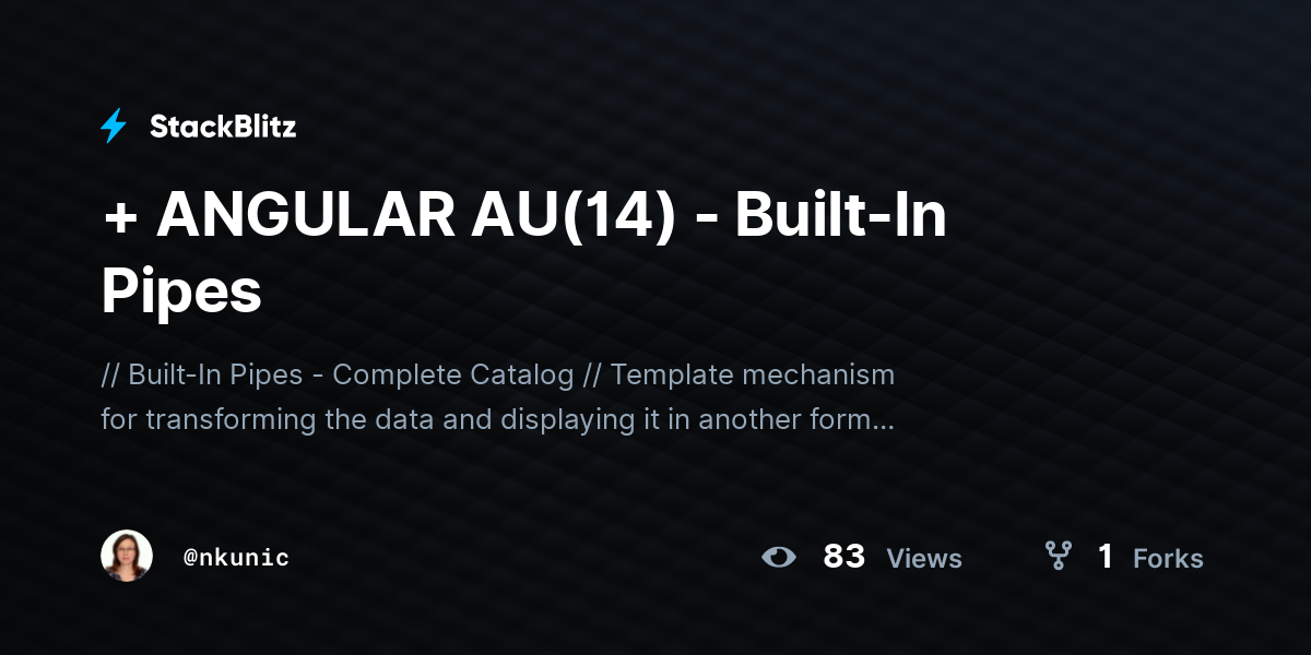 + ANGULAR AU(14) BuiltIn Pipes StackBlitz