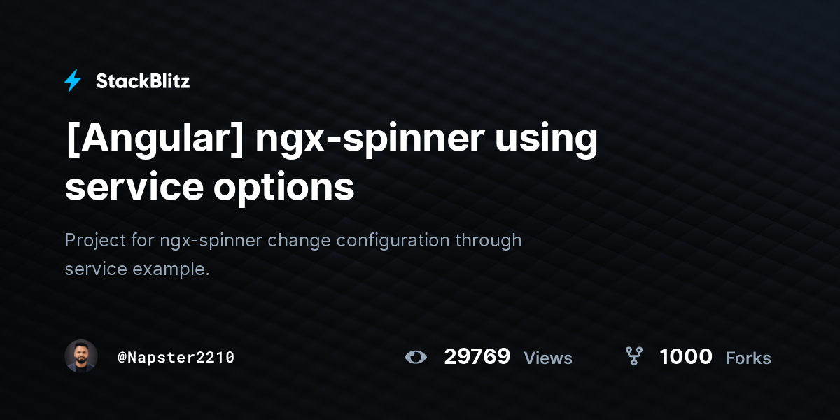 [Angular] ngx-spinner using service options - StackBlitz