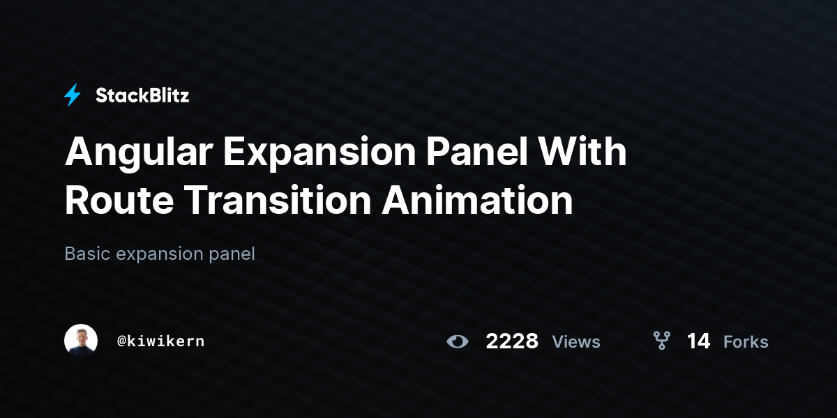 Angular Expansion Panel With Route Transition Animation - StackBlitz