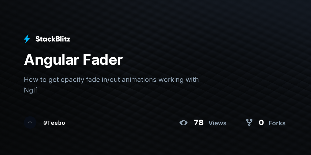 Angular Fader - StackBlitz