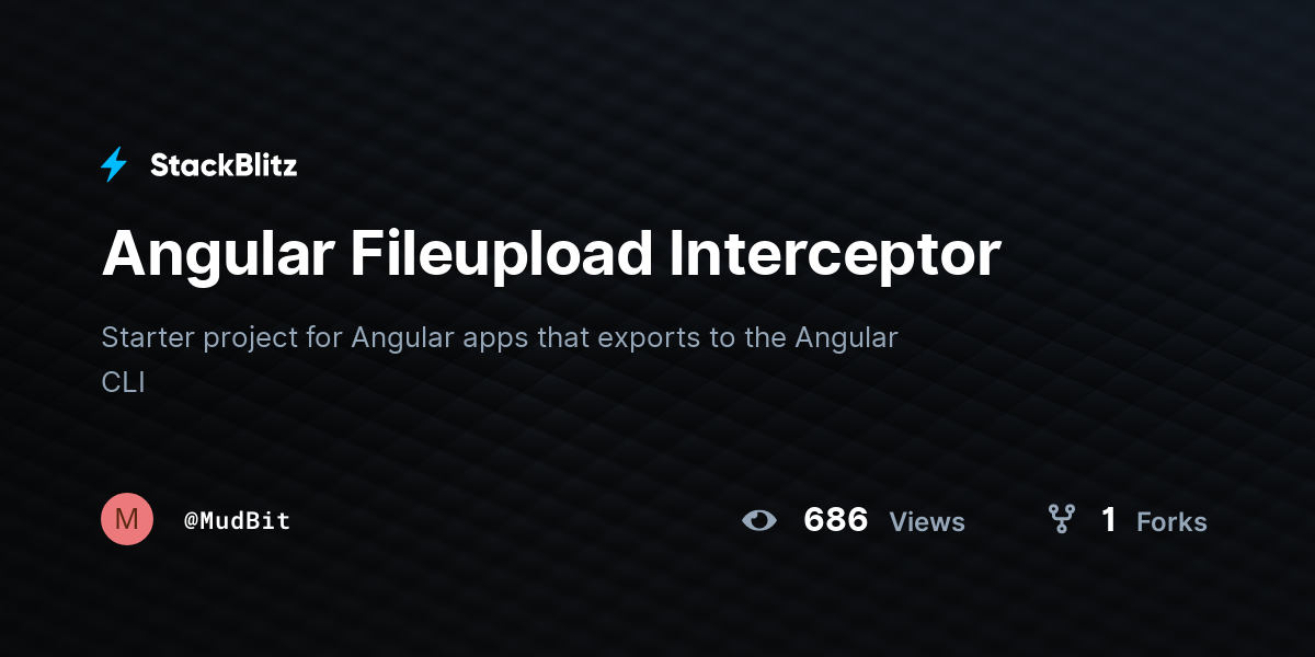 Angular Fileupload Interceptor - StackBlitz
