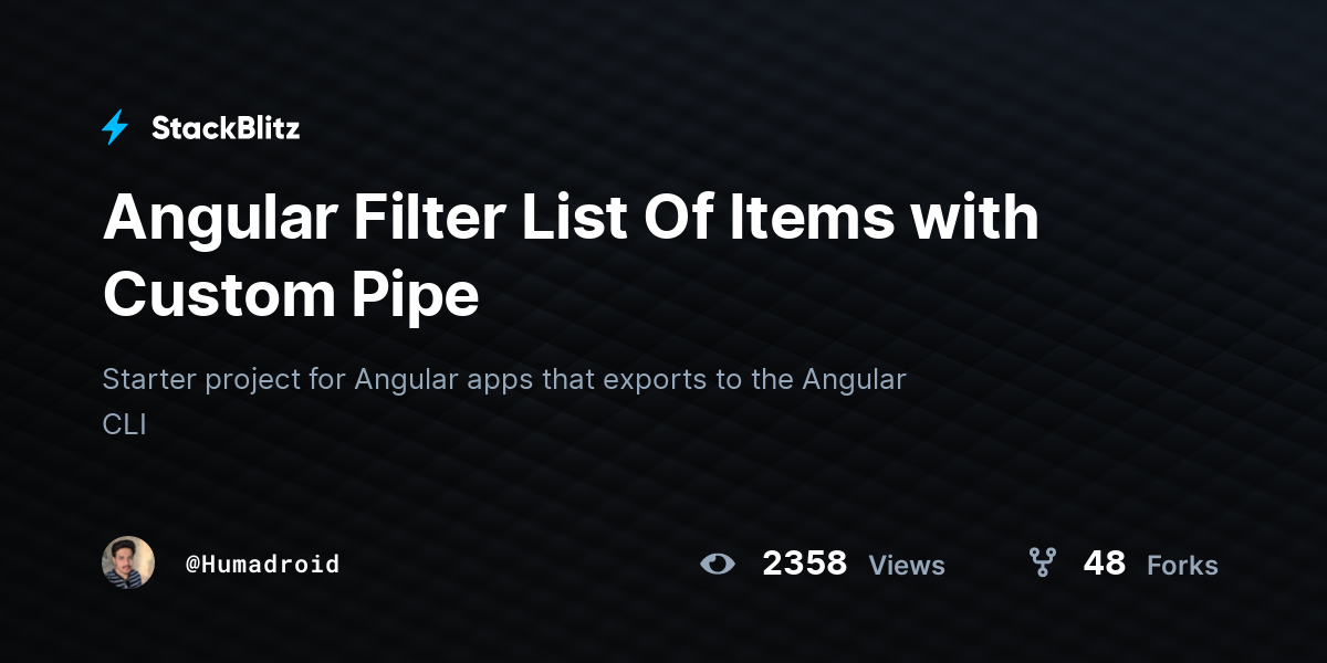 Angular Filter List Of Items with Custom Pipe - StackBlitz