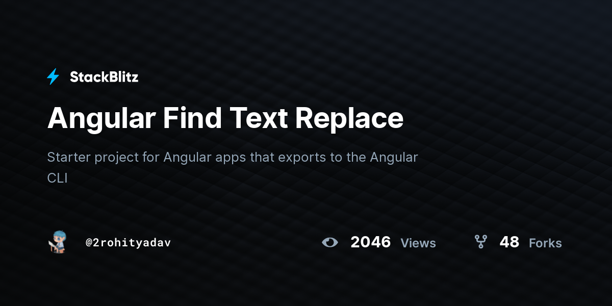 Angular Find Text Replace - StackBlitz