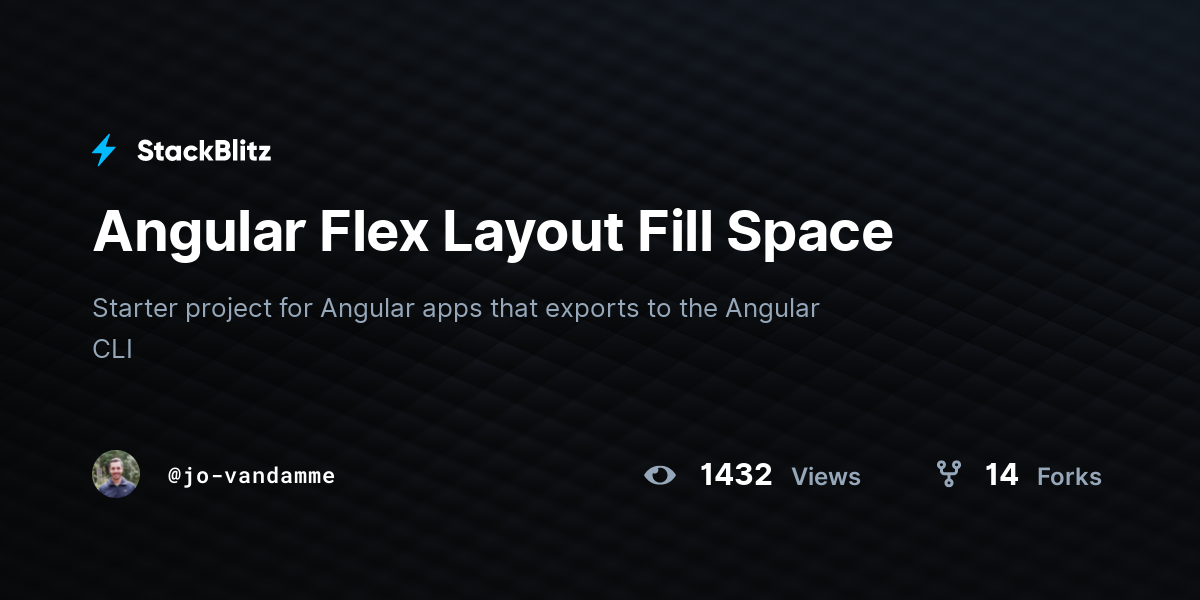 Angular Flex Layout Fill Space - StackBlitz