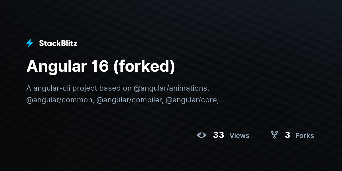 Angular 16 (forked) - StackBlitz