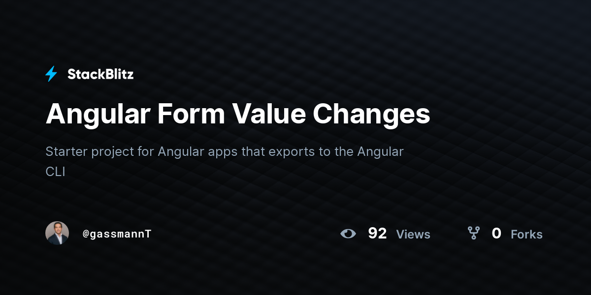 Angular Form Value Changes - StackBlitz