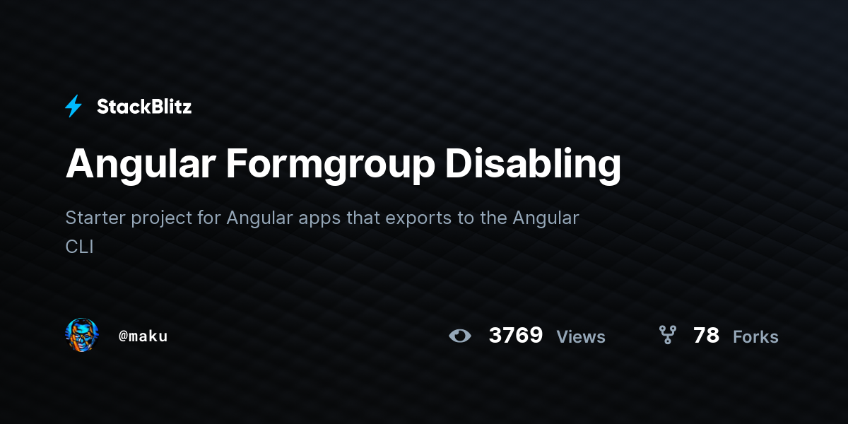 Angular Formgroup Disabling - StackBlitz