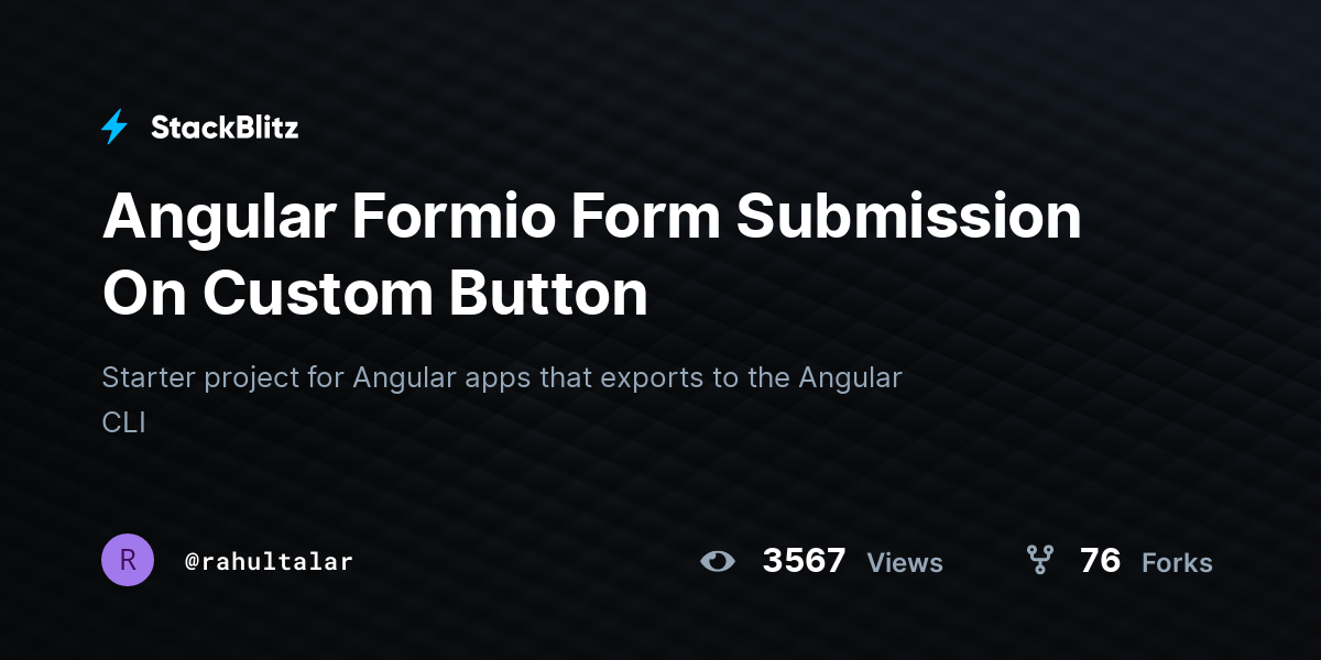 Angular Formio Form Submission On Custom Button - StackBlitz