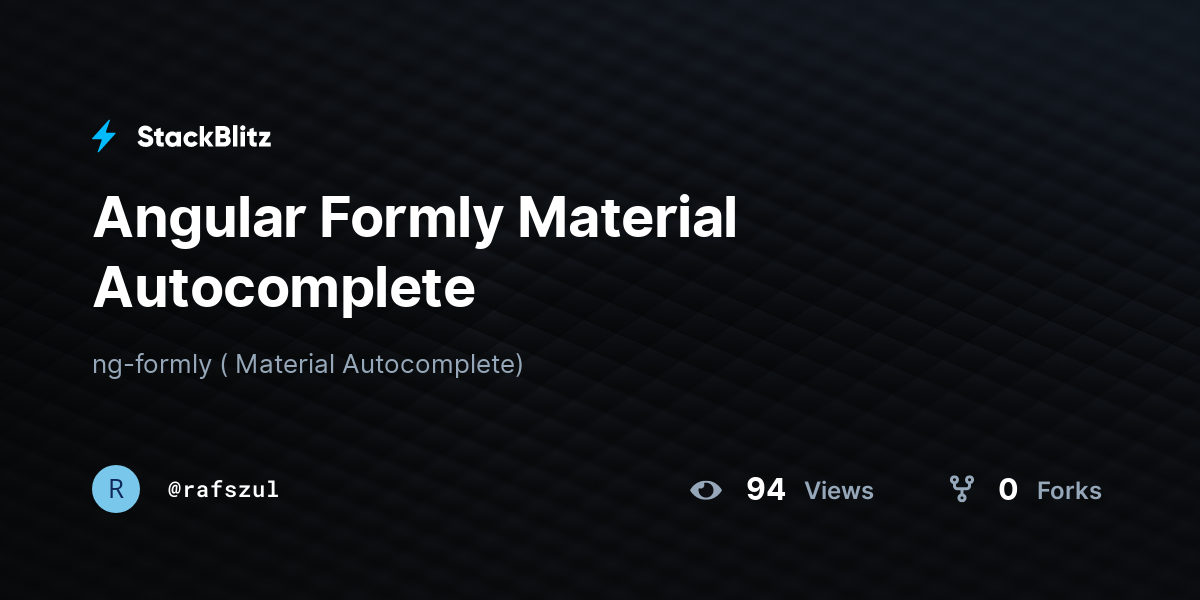 Angular Formly Material Autocomplete - StackBlitz