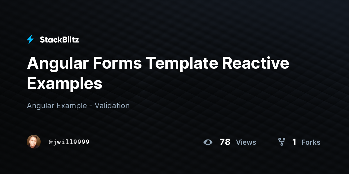 Angular Forms Template Reactive Examples - StackBlitz