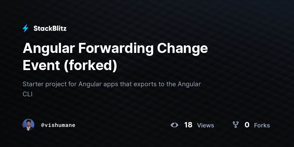 Angular Forwarding Change Event forked StackBlitz