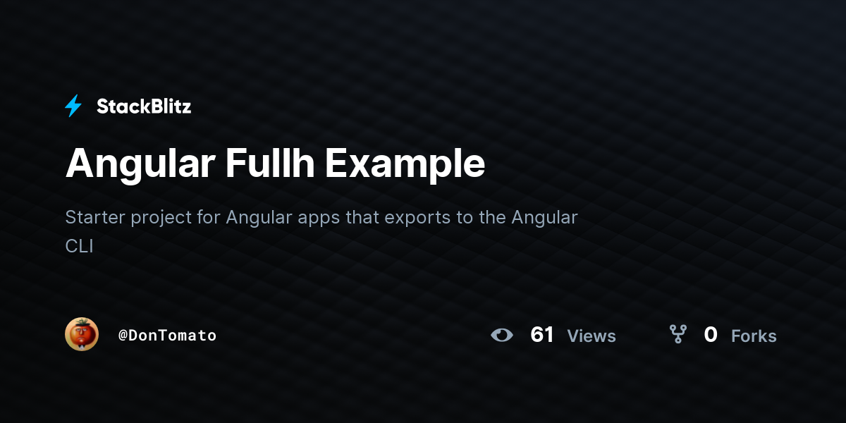 Angular Fullh Example - StackBlitz