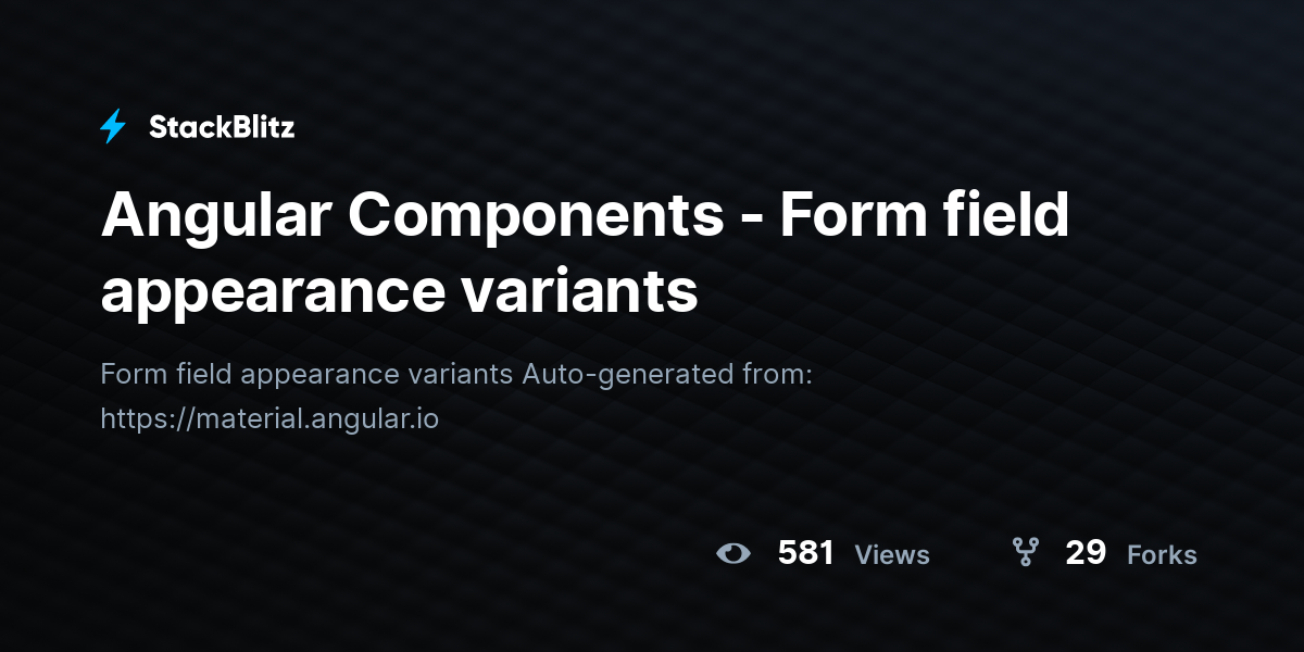Angular Components - Form field appearance variants - StackBlitz