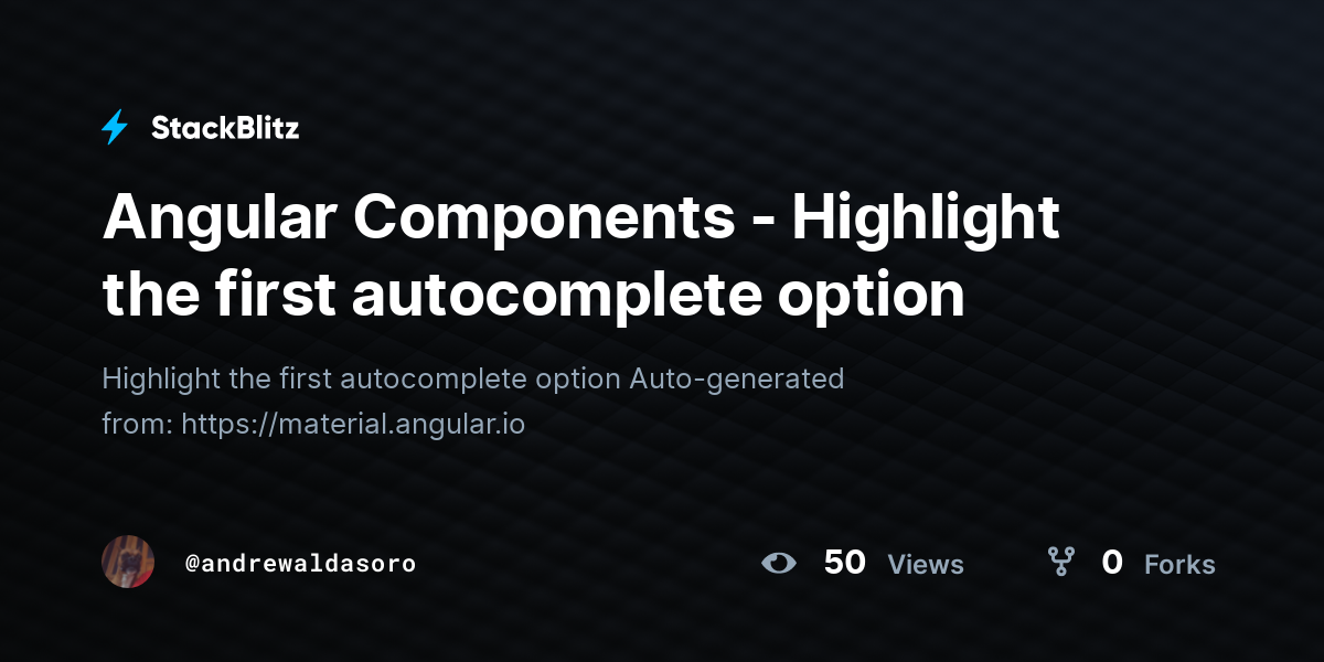 Angular Components - Highlight the first autocomplete option - StackBlitz