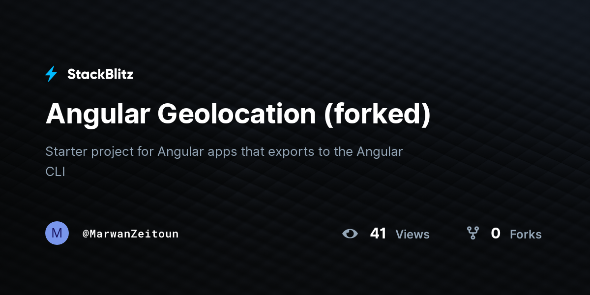 Angular geolocation forked stackblitz