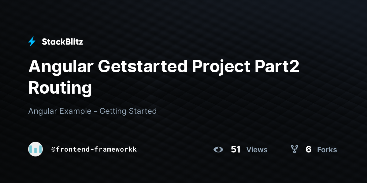 Angular Getstarted Project Part2 Routing - StackBlitz