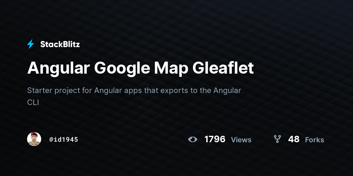 Angular Google Map Gleaflet - StackBlitz