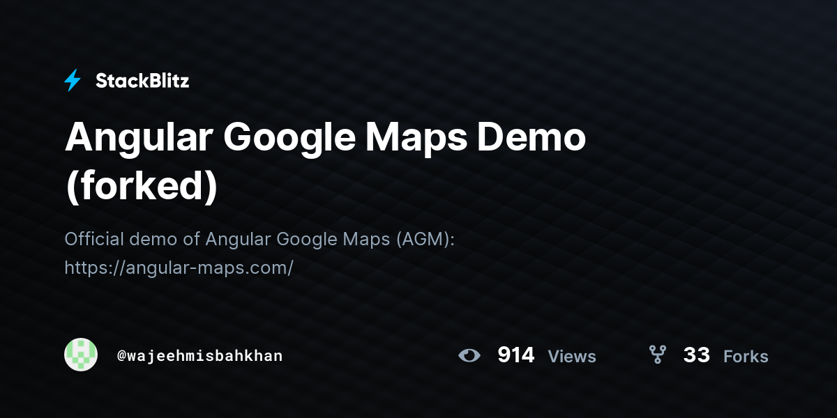 Angular Google Maps Demo (forked) - StackBlitz