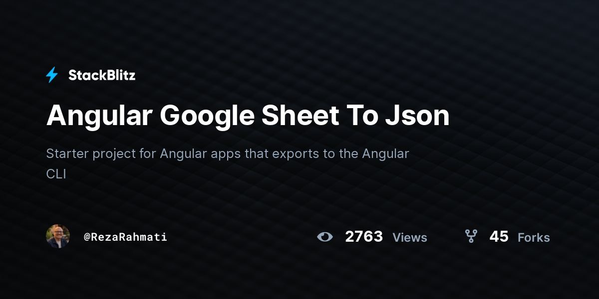 Angular Google Sheet To Json - StackBlitz