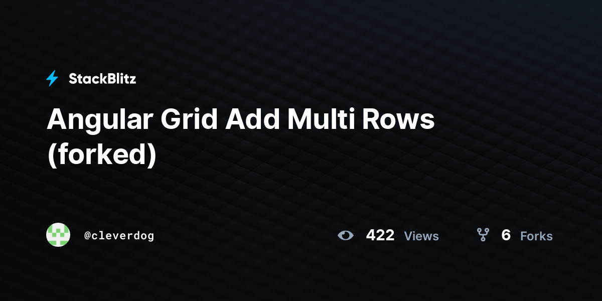 Angular Grid Add Multi Rows (forked) - StackBlitz