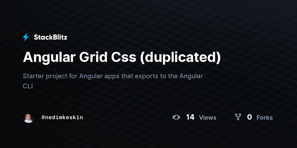 Angular Grid Css (duplicated) - StackBlitz