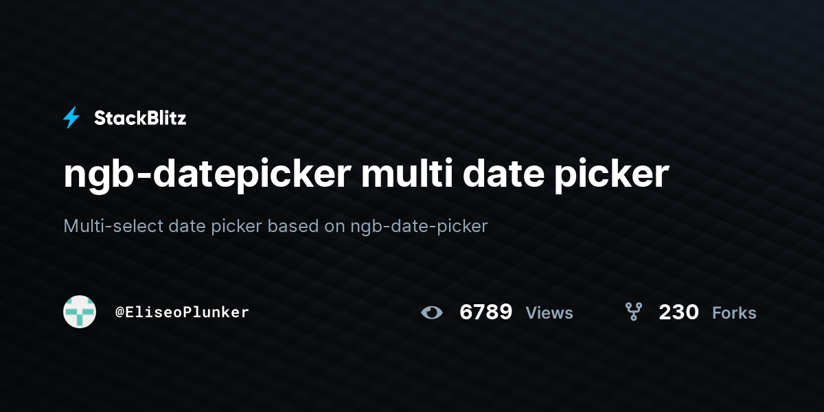 Ngb-datepicker Multi Date Picker - StackBlitz