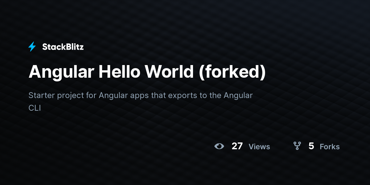 Angular Hello World (forked) - StackBlitz