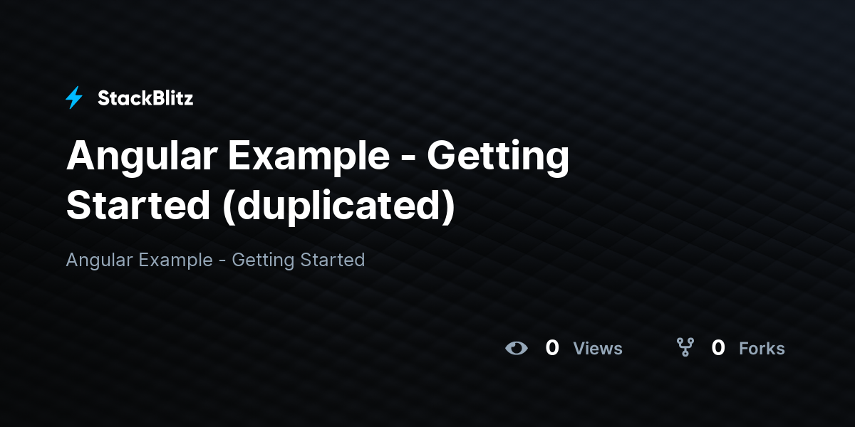 Angular Example - Getting Started (duplicated) - StackBlitz