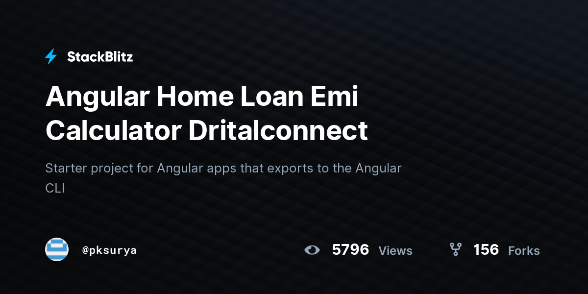 Angular Home Loan Emi Calculator Dritalconnect - StackBlitz
