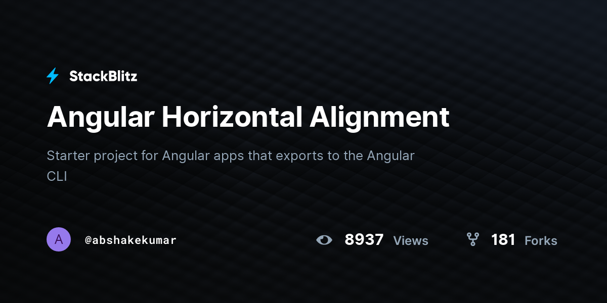 Angular Horizontal Alignment - StackBlitz