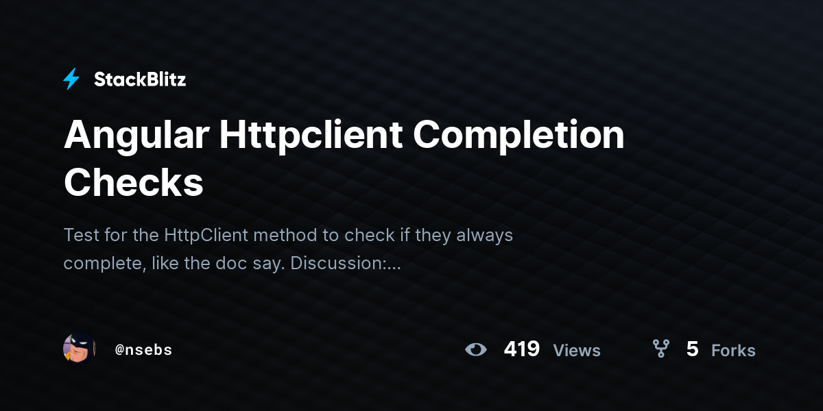 Angular Httpclient Completion Checks - StackBlitz