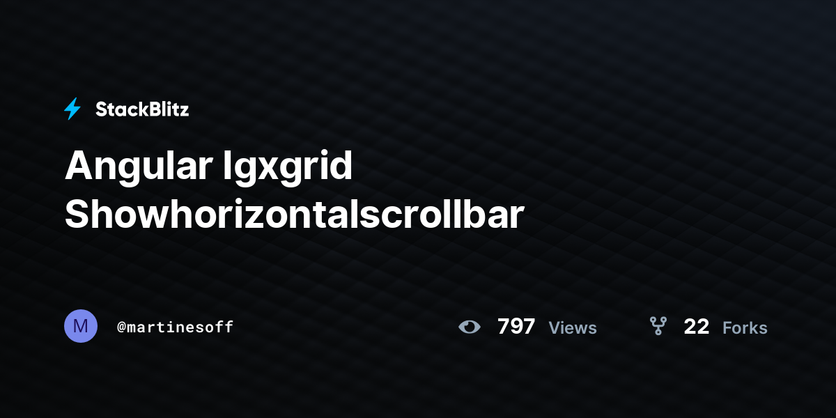 Angular Igxgrid Showhorizontalscrollbar - StackBlitz