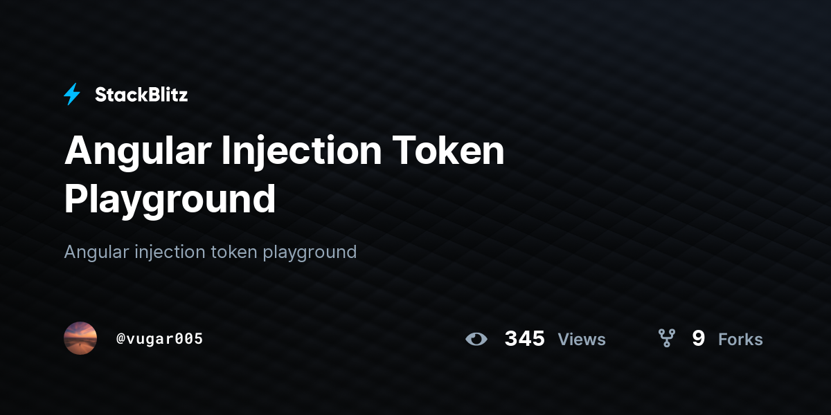 Angular Injection Token Playground - StackBlitz