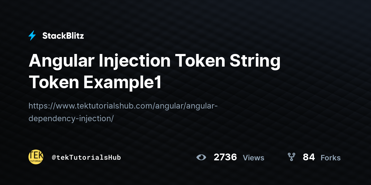 Angular Injection Token String Token Example1 - StackBlitz