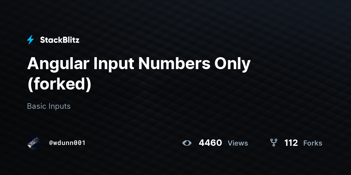 Angular Input Numbers Only (forked) - StackBlitz